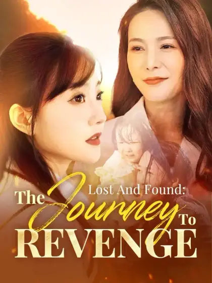 Lost And Found: The Journey To Revenge