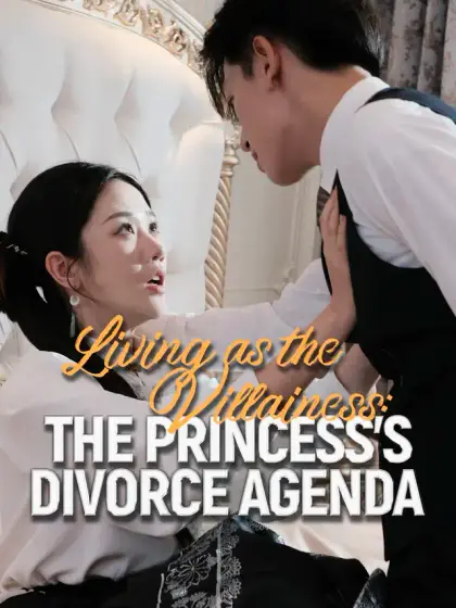 Living as the Villainess: The Princess's Divorce Agenda