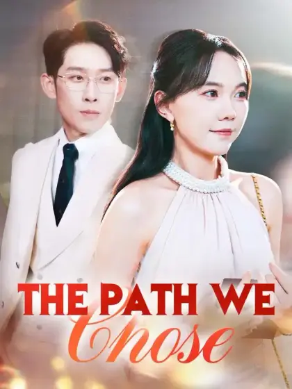 The Path We Chose