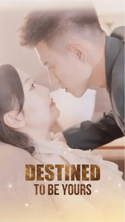 Destined to Be Yours