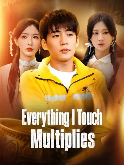 Everything I Touch Multiplies