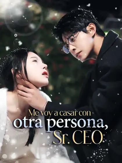 Me voy a casar con otra persona, Sr. CEO