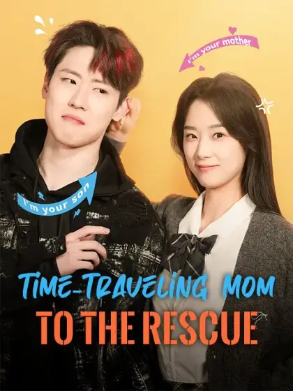 Time-Traveling Mom to the Rescue