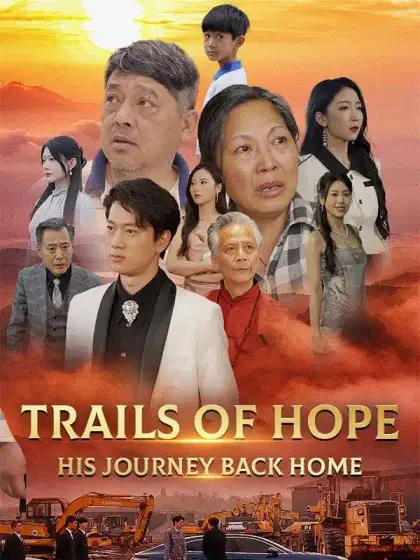 Trails of Hope: His Journey Back Home(DUBBED)