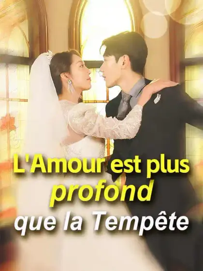 L'Amour est plus profond que la Tempête