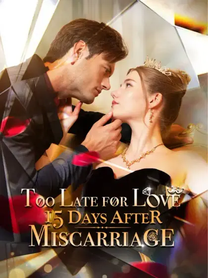 Too Late for Love: 15 Days After Miscarriage
