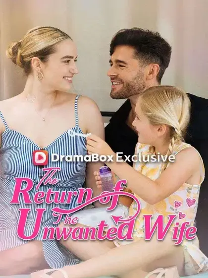 The Return of the Unwanted Wife