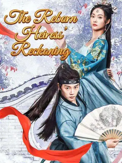 The Reborn Heiress' Reckoning