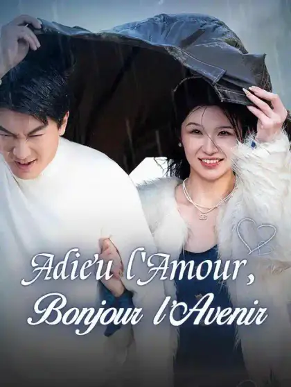 Adieu l'Amour, Bonjour l'Avenir